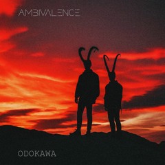 Odokawa - Ambivalence