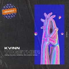 Kvinn - Together (Andrey Kravtsov Remix) [Dreams Come True Music]