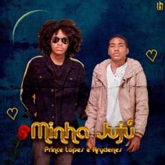 Ariclenes & Prince Lopes - Minha Jujú