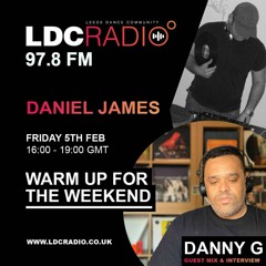 Warm up for the weekend hosted by Daniel James with special guest Danny G 19 MAR 2021