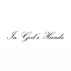 In God’s Hands