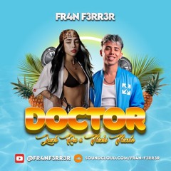 Luck Ra & Nicki Nicole - DOCTOR (Mambo Remix) | FR4N F3RR3R