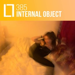Loose Lips Mix Series - 385 - Internal Object (LL023 Launch Party Promo Mix)