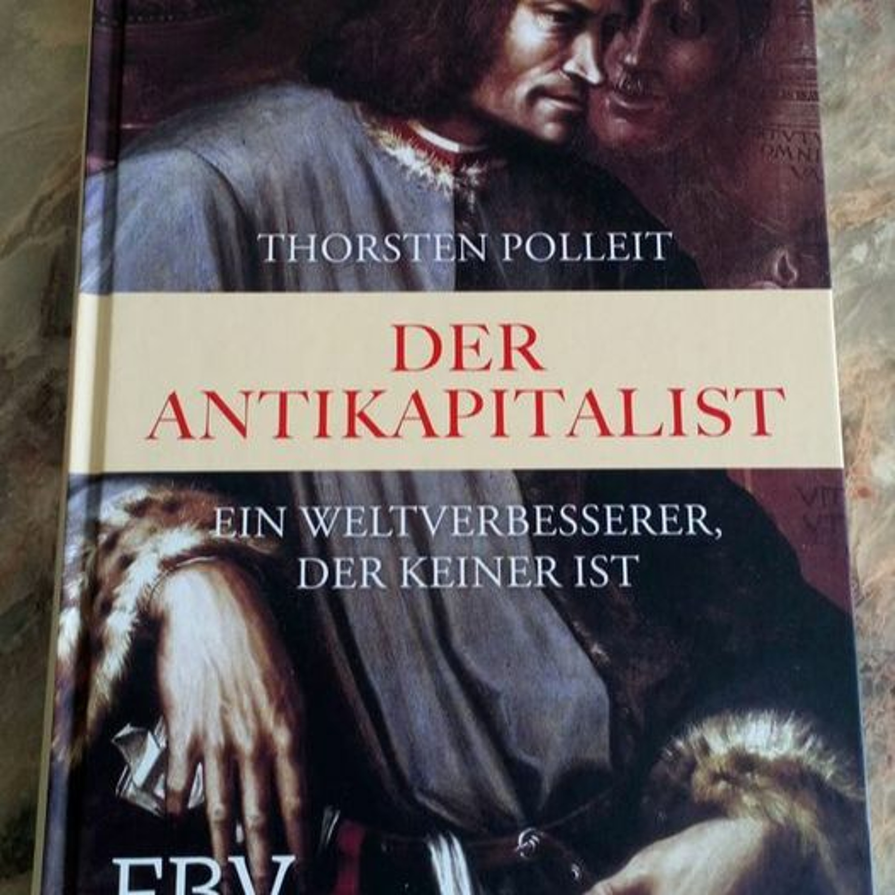 Die große Kapitalismus-Kritik-Verwirrung
