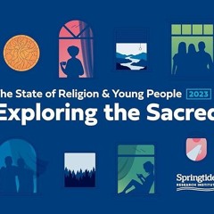✔read❤ The State of Religion & Young People 2023: Exploring the Sacred