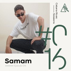 Cabana Music Sessions #016 - Samam