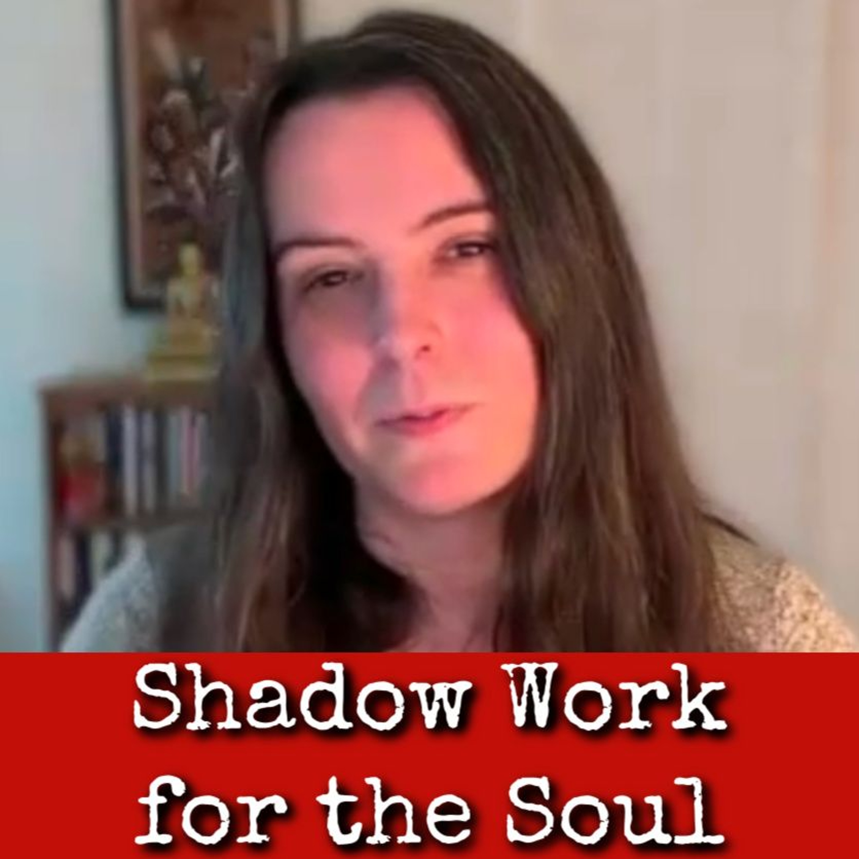 Ep294: Shadow Work for the Soul - Mary Shutan