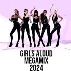 Girls Aloud Megamix 2024