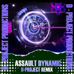 Assault Dynamic D-Project Remix