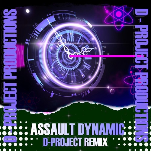 Assault Dynamic D-Project Remix