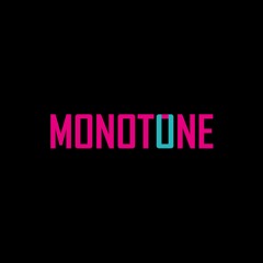 Monotune