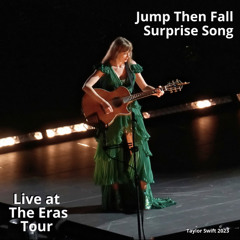 Jump Then Fall (Live at The Eras Tour)