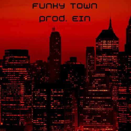 Prod. Ein - Funky Town (2023)
