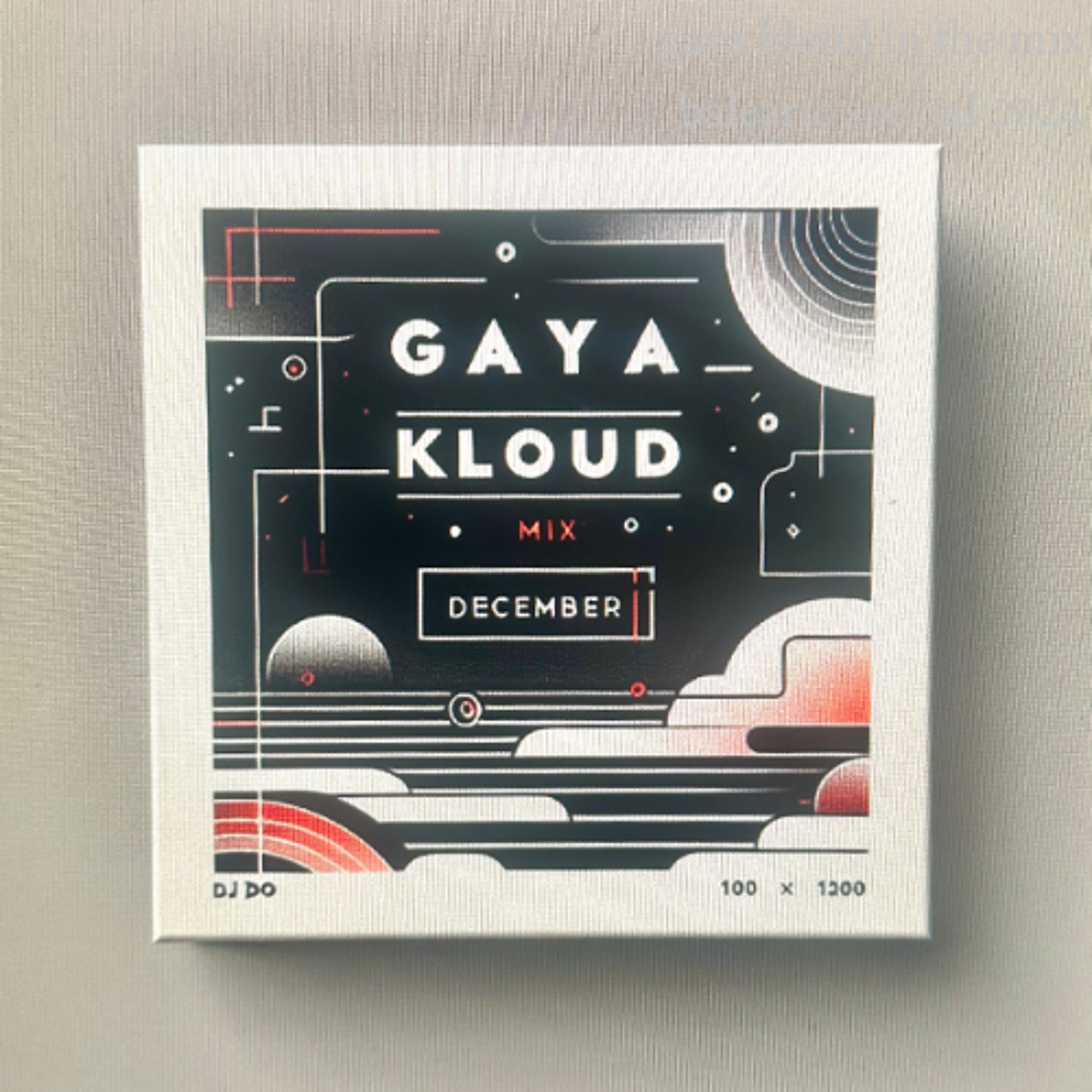 gaya kloud in the mix - December 2024 episode artwork