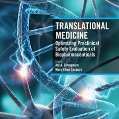 Ebook Translational Medicine: Optimizing Preclinical Safety Evaluation of Biopharmaceuticals for