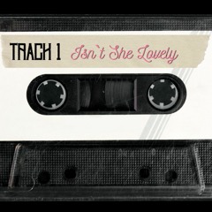 TRACK 1 - Isn`t She Lovely