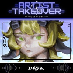 =Artist Takeover= - 78 - Daeya = DDD (Playlist Mix)