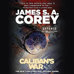 Read EBOOK EPUB KINDLE PDF Caliban's War by  James S. A. Corey,Jefferson Mays,Hachette Audio ✓