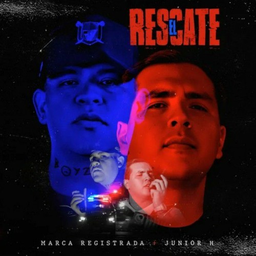 Junior H - El Rescate Ft. Grupo Marca Registrada (2022)