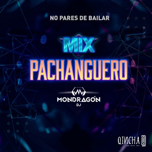 Qincha - Mix Tusa - Pachanga 01 - Actual Vs Retro - Mondragon DJ