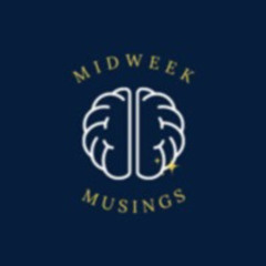 Midweek Musings:  Mind Over Matter? (Episode 36)