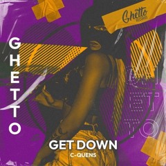 C-QUENS - Get Down (Original Mix)