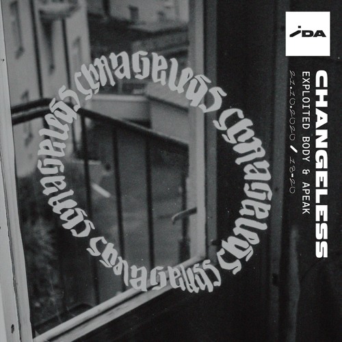 IDA Radio: Changeless w/ Exploited Body & APEAK - 21st October 2020