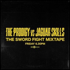 The Prodigy vs Jaguar Skills - The Sword Fight Mixtape (2024)