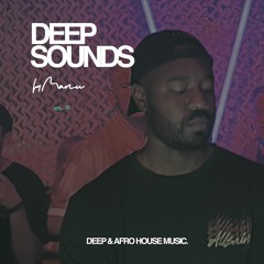 Deep Sounds #160 | Afro Deep Mix with Alex Wann, Bun Xapa, Nitefreak & more