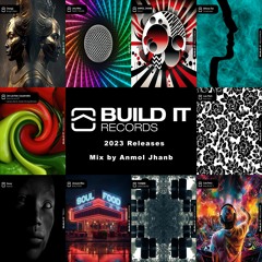 Build It Records 2023 mixed by Anmol Jhanb