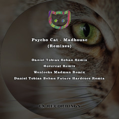 Psycho Cat - Madhouse (Wenlocks Madman Remix)