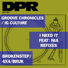I Need It (IG Culture bruk rejig) [feat. NiA]