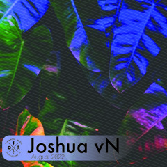 Joshua vN - August 2022