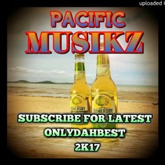 Sean Rii Ft Hotwillz & O-Four - Holim Pass (Pacific Music 2017)