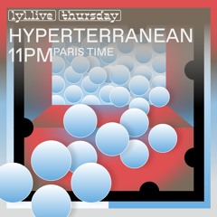 Hyperterranean #006 with Aa Sudd