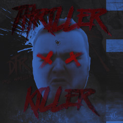 Thriller Killer - DTR x DJ Shredder (Free DL)