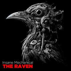 Insane Mechanical - The Raven (Original Mix)
