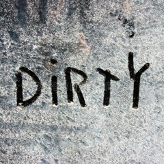 x Dirty Shit x