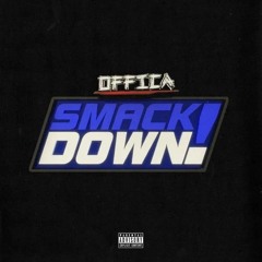Offica x A92 – Smack Down