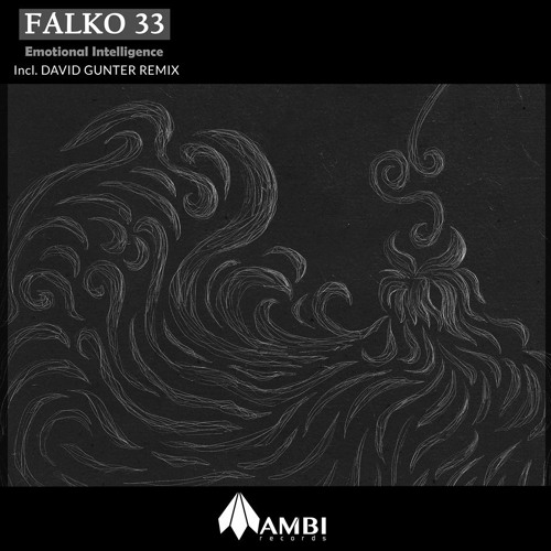 FALKO 33 - Emotional Intelligence (David Gunter Remix)