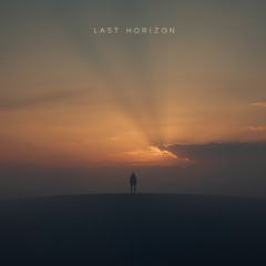 Last Horizon | Ambient Cinematic Experience