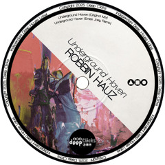 Robbin Hauz - Underground Haven (Ernes Joey Remix) [Deep Clicks]