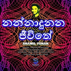 Nannadunana Jeevithe - Shamil Yohan Perera-MP3