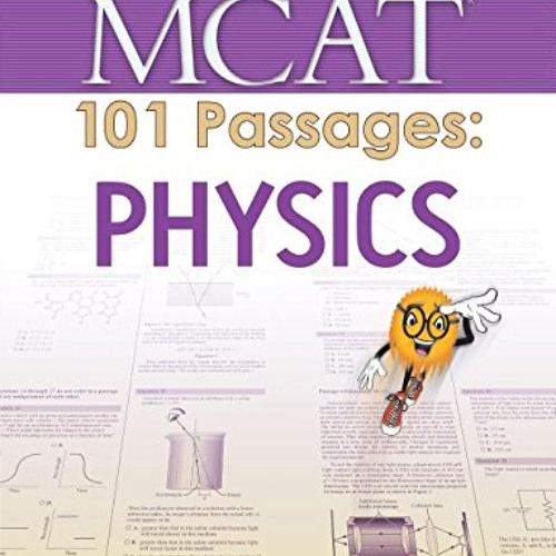 Read KINDLE 💝 Examkrackers MCAT 101 Passages: Physics by  Jennifer Birk-Goldschmidt,