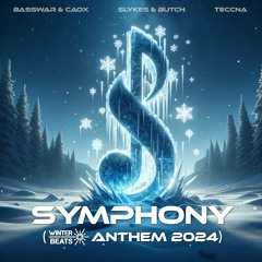 BassWar & CaoX, Slykes & Butch, TECCNA - Symphony (Winterbeats Anthem 2024)