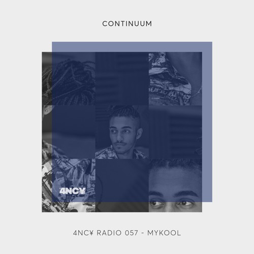 4NC¥ Radio mix 057 - CONTINUUM - MYKOOL