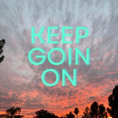 Keep Goin On