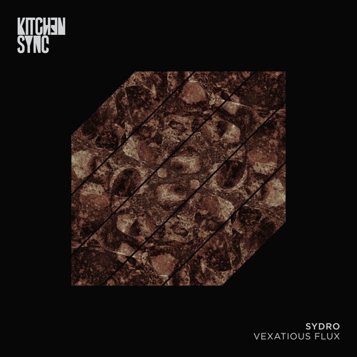 PREMIERE: Sydro - Vexatious Flux (Adjust (BE) Remix) [KitchenSync Records]