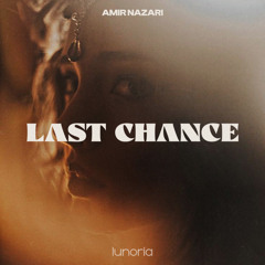 Amir Nazari - Last Chance