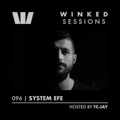 WINKED SESSIONS 096 | System Efe